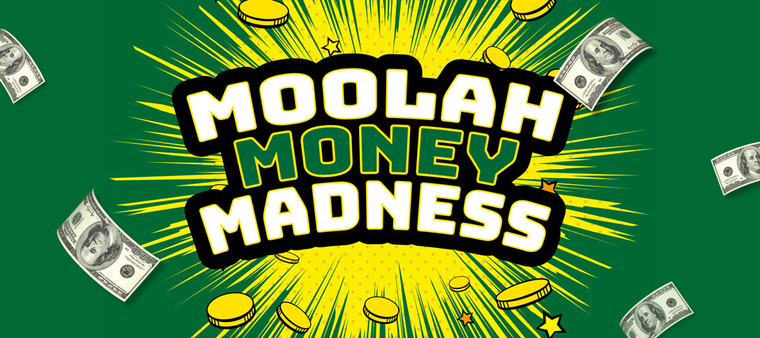 Moolah Money Madness